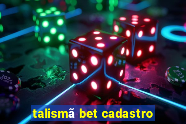 talismã bet cadastro